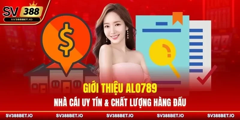 Giới Thiệu ALO789 – Nhà Cái Uy Tín & Chất Lượng Hàng Đầu